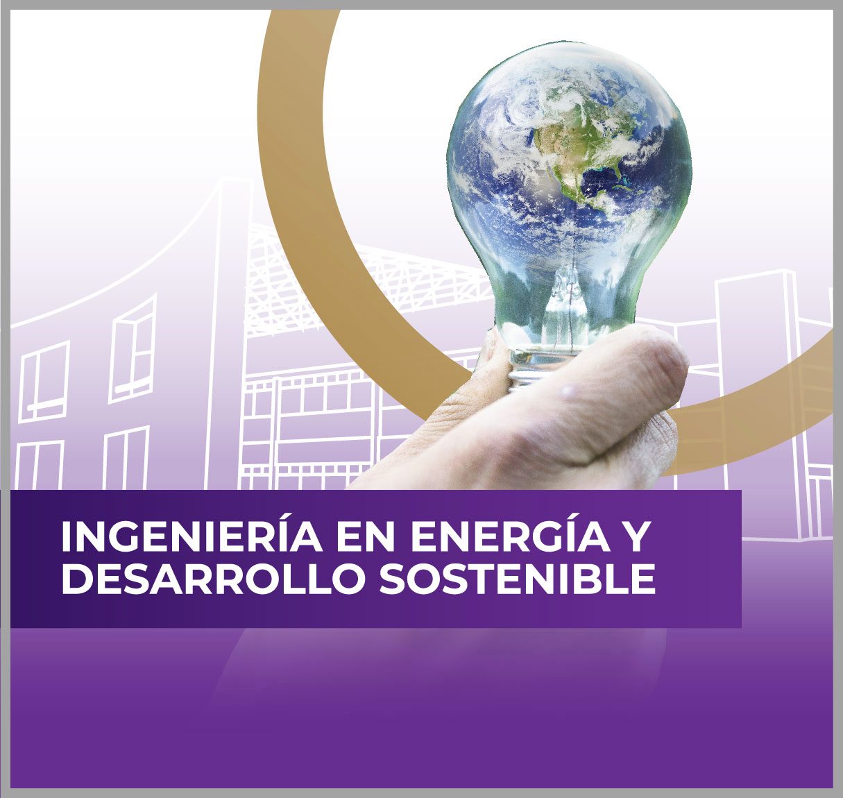 Ingeniería en Energía y Desarrollo Sostenible