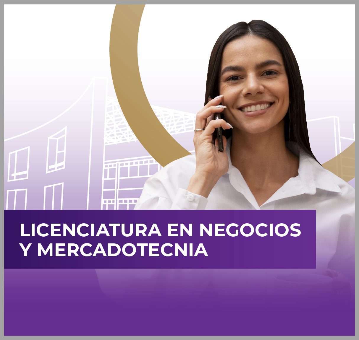 Licenciatura en Negocios y Mercadotecnia